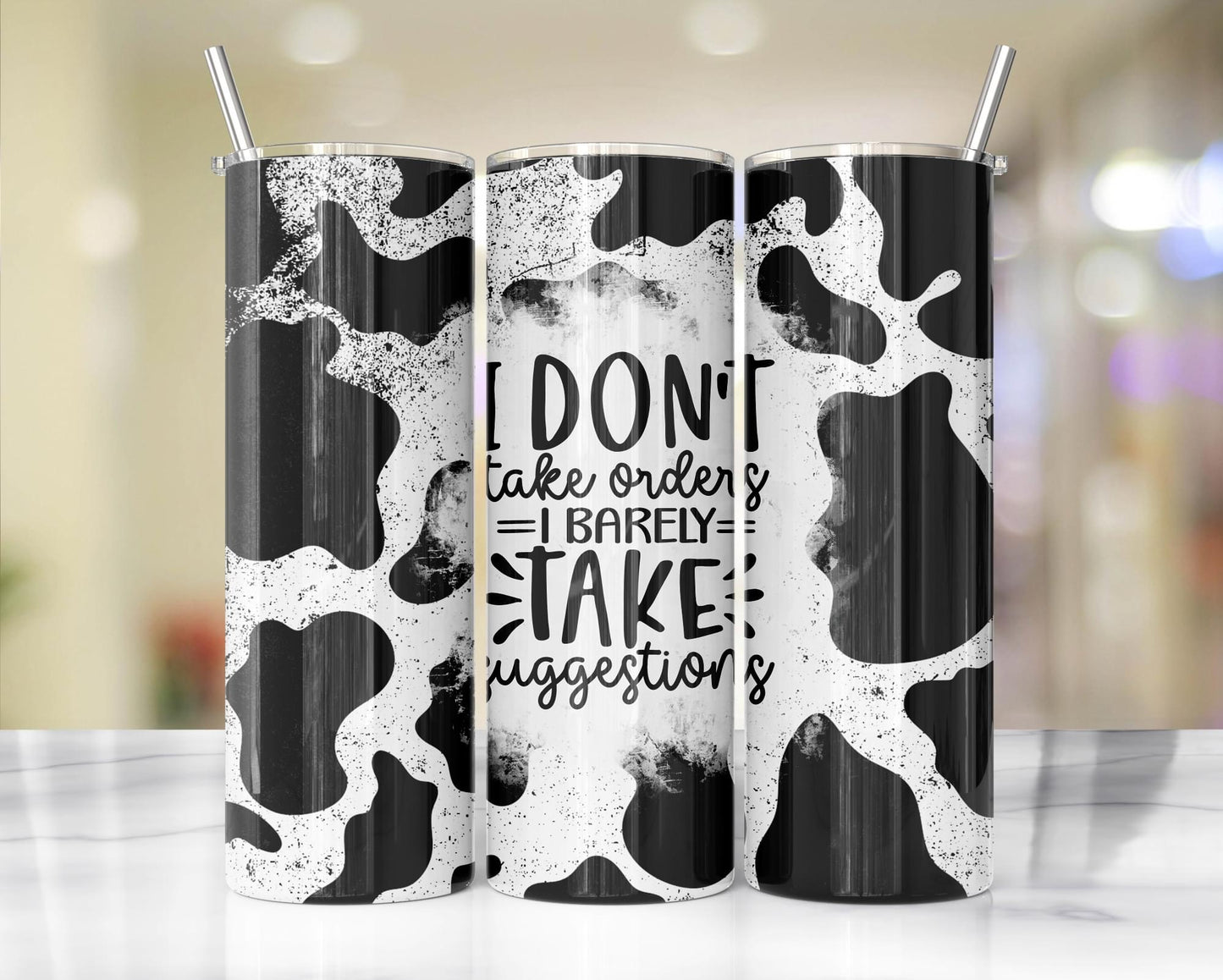 I Don’t Take Orders, I Barely Take Suggestions (cow animal print) Tumbler