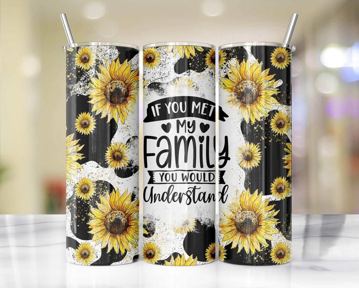 If You Met My Family You Would Understand cow animal print Sunflower Tumbler