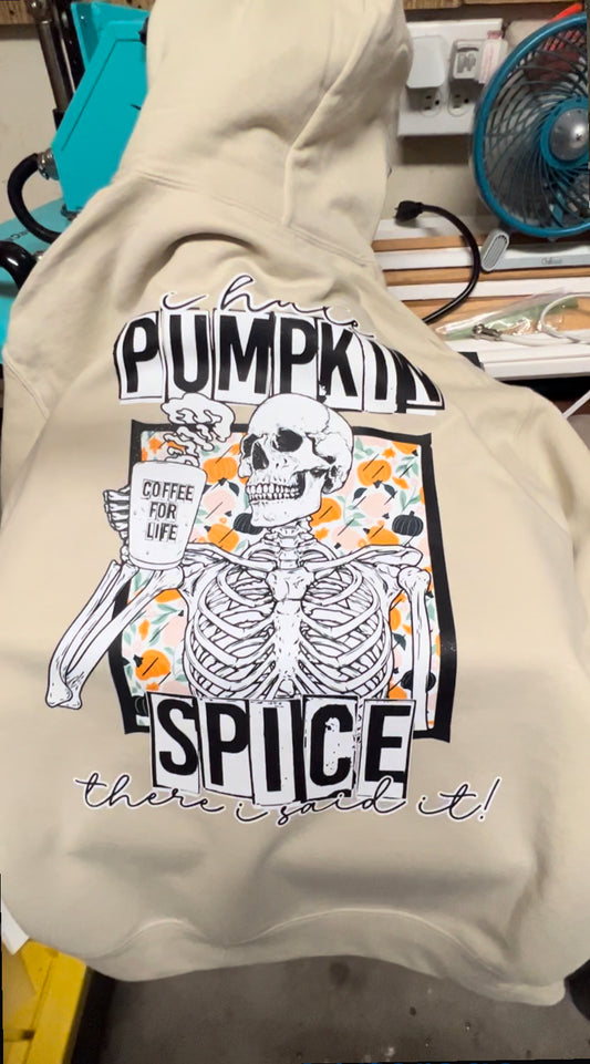 I Hate Pumpkin Spice, There I Said It Hoodie Coffee for Life