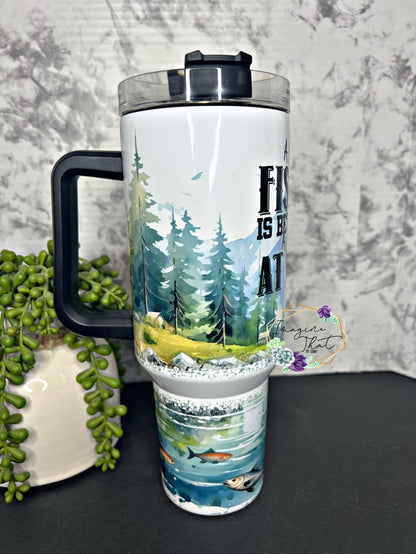 A Bad Day Fishing is Better Than a Good Day at Work 40 oz Thirst Crusher Insulated Tumbler