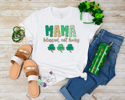 Custom Mama Blessed, Not Lucky Tee